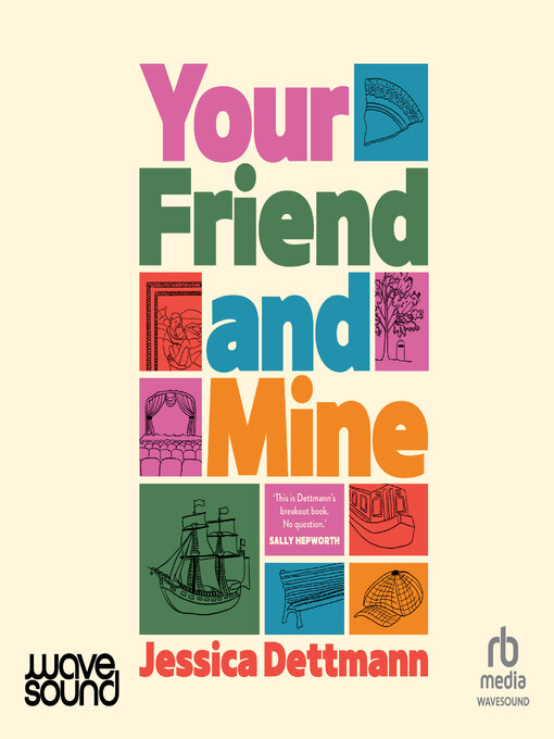 Title details for Your Friend and Mine by Jessica Dettmann - Available